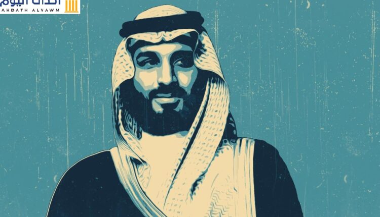 "محمد بن سلمان" ولي العهد والحاكم الفعلي للمملكة العربية السعودية